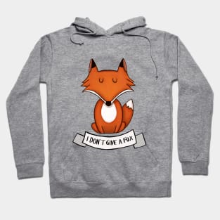 I dont give a fox Hoodie